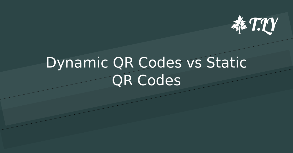 Dynamic QR Codes vs Static QR Codes